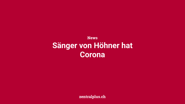 Sänger von Höhner hat Corona