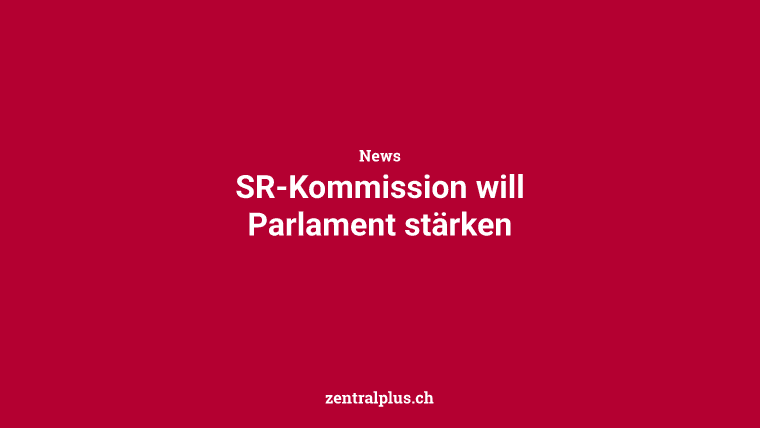 SR-Kommission will Parlament stärken