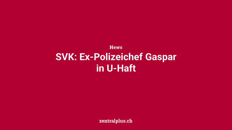 SVK: Ex-Polizeichef Gaspar in U-Haft