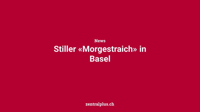 Stiller «Morgestraich» in Basel