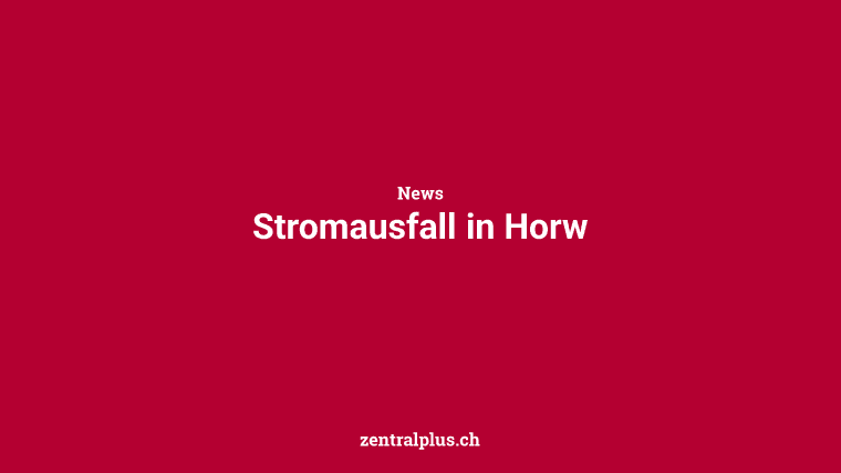 Stromausfall in Horw