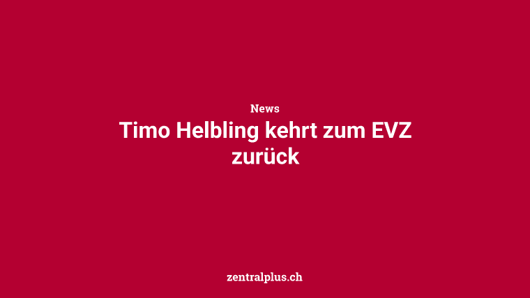 Timo Helbling kehrt zum EVZ zurück