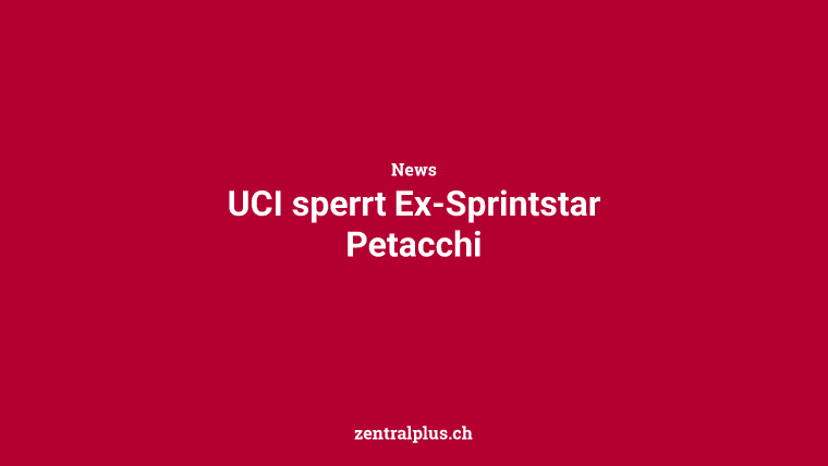 UCI sperrt Ex-Sprintstar Petacchi
