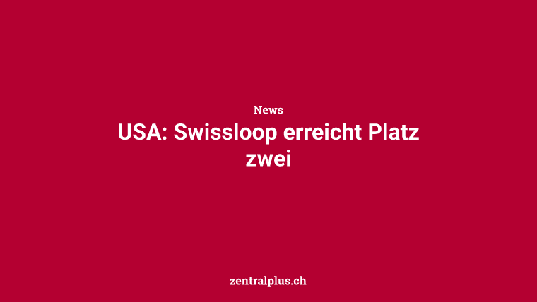 USA: Swissloop erreicht Platz zwei
