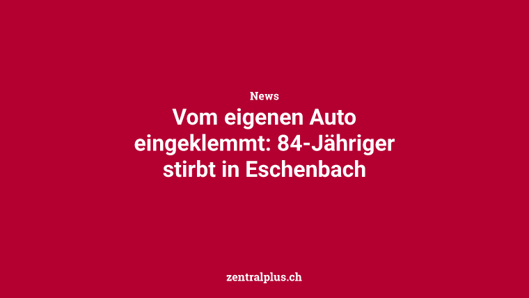 Vom eigenen Auto eingeklemmt: 84-Jähriger stirbt in Eschenbach