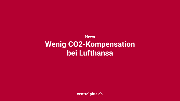 Wenig CO2-Kompensation bei Lufthansa