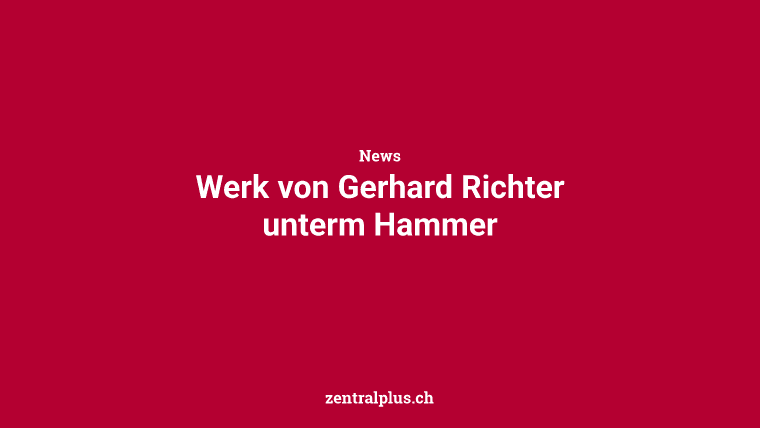 Werk von Gerhard Richter unterm Hammer