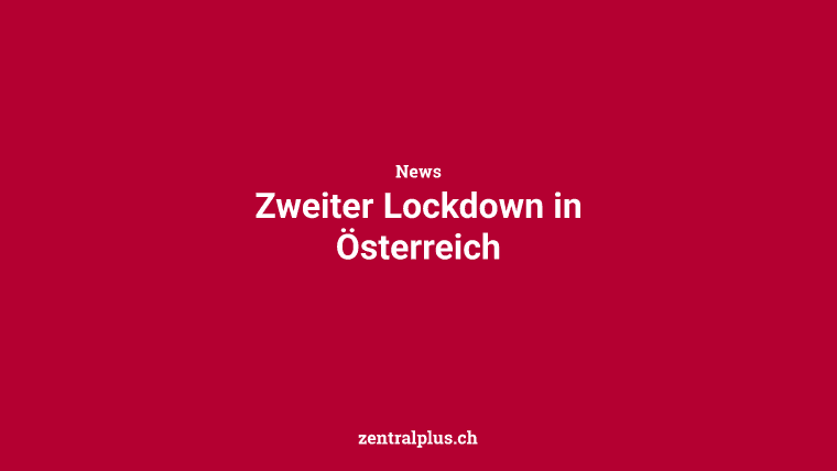 Zweiter Lockdown in Österreich