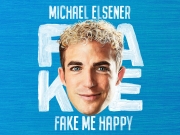 Michael Elsener – Fake me Happy